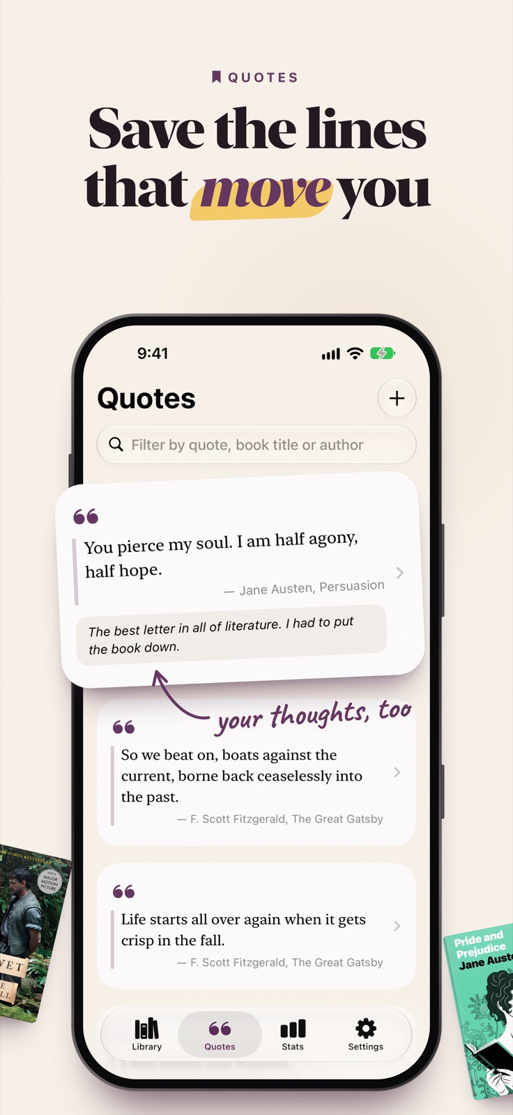 Save the lines that move you: saved quotes with your own thoughts beside them.
